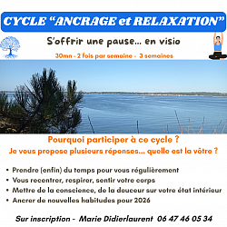 CYCLE ANCRAGE & RELAXATION - Prochaines dates : Juillet 26